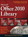 Office 2010 Library (eBook): Excel 2010 Bible, Access 2010 Bible, PowerPoint 2010 Bible, Word 2010 Bible